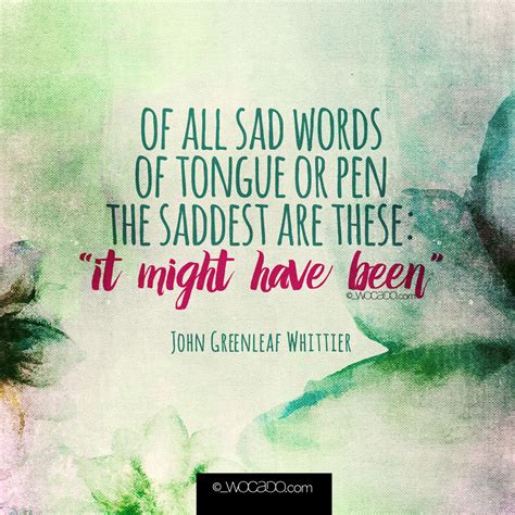Of All Sad Words Of Tongue Or Pen Wocado Words Can Do
