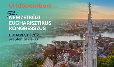 Ferenc pápa a magyarországi eucharisztikus kongresszus fontosságáról beszélt. Megvan a Nemzetközi Eucharisztikus Kongresszus új ...