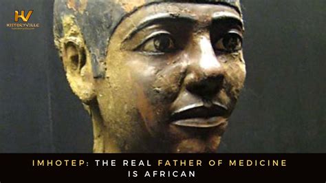 Imhotep The Real Father Of Medicine Is African Youtube