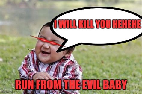 Evil Toddler Meme Imgflip