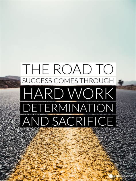 Beautiful Motivational Quotes The Road To Success Comes Through Hard
