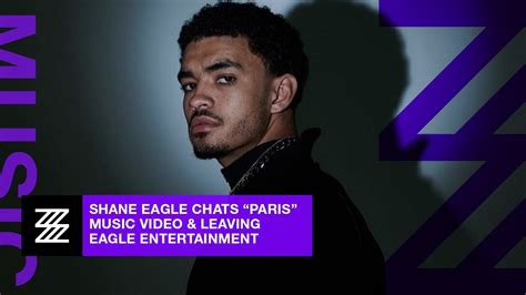 Shane Eagle Chats Paris Music Video And Leaving Eagle Entertainment