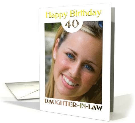 Check spelling or type a new query. Daughter-in-Law's 40th birthday photocard, yellow Happy ...