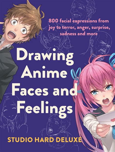 Draw Anime Faces And Feelings By Studio Hard Deluxe Penguin Books New