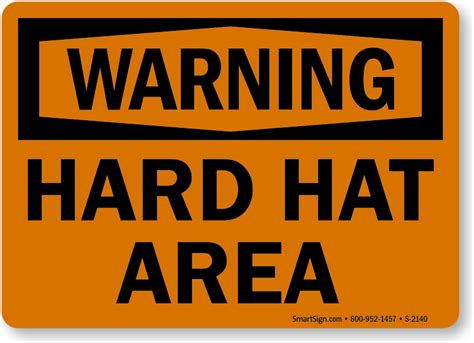 Osha Warning Hard Hat Area Sign Head Protection Required Sku S 2140