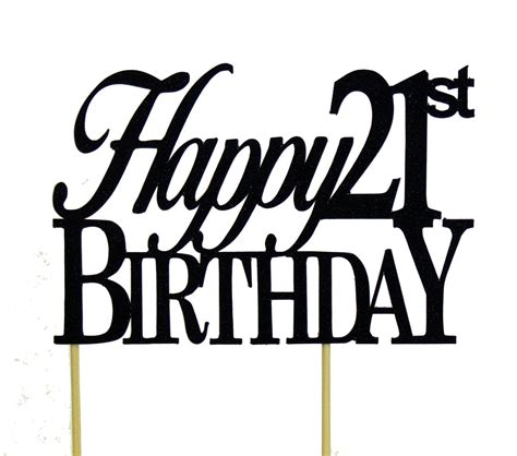 Happy 21st Birthday Cake Topper Printable