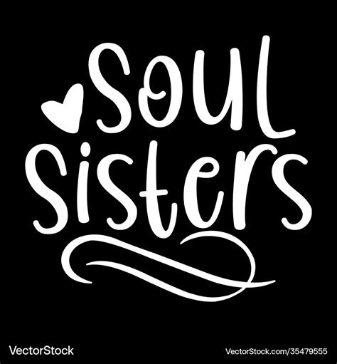 Soul Sisters Inspirational Design Royalty Free Vector Image
