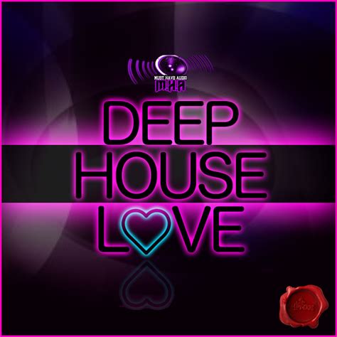 Must Have Audio Deep House Love Fox Music Factory