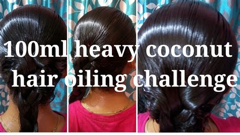 Ml Heavy Coconut Hair Oiling Challenge Heavy Hair Oiling Full