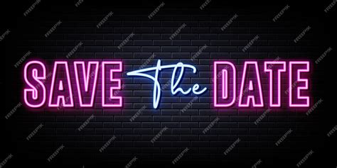 Premium Vector Save The Date Neon Sign Neon Style