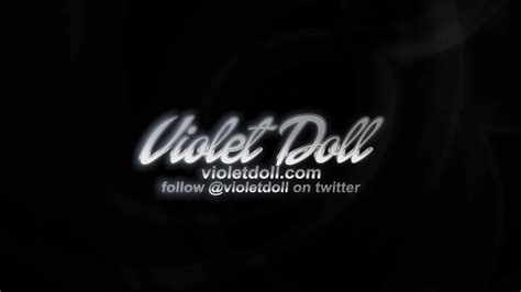 Violet Doll Stroking Is Life