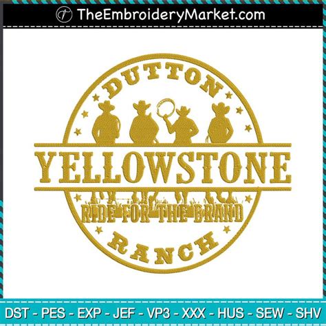 Yellowstone Ride For The Brand Ranch Logo Embroidery Designs File Yellowstone Machine