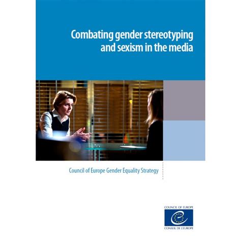 Combating Gender Stereotyping And Sexism In The Media Council Of