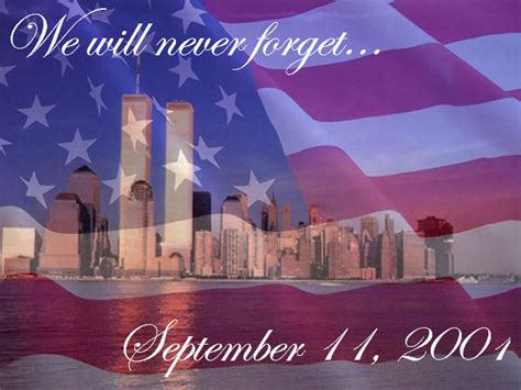 We Will Never Forgetseptember 11 2001 Pictures Photos And Images