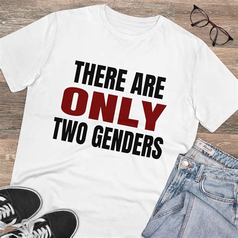 There Are Only Two Genders T Shirt 2 Genders Quote White Tee All Size S 5xl Ebay