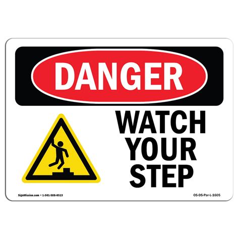 Osha Danger Sign Watch Your Step Choose From Aluminum Rigid