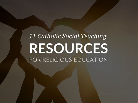 11 Catholic Social Teaching Resources For Religious Education