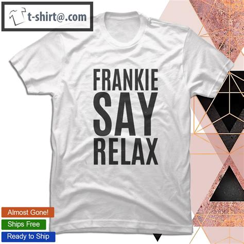Frankie Says Relax Relax Essential