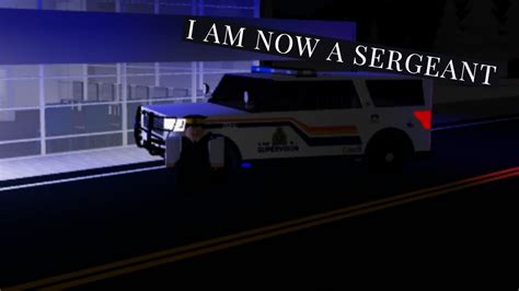 Roblox Rcmp I Am Now A Sergeant Youtube