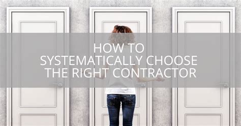 How To Systematically Choose The Right Contractor Sebring Design Build