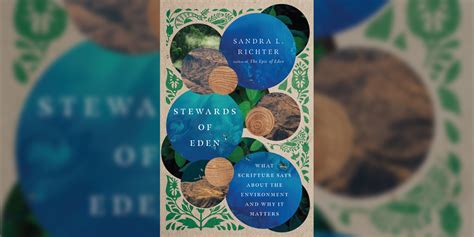 Stewards Of Eden Interview With Sandra Richter Seedbed