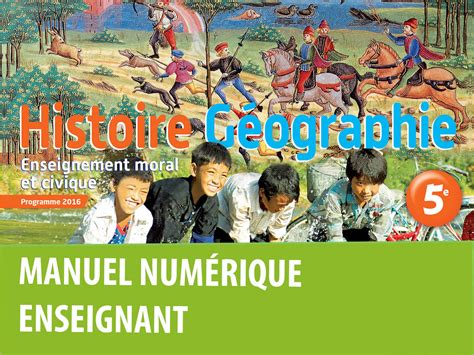 Histoire Géographie Emc 5e Manuel Numérique Enseignant Ed 2016