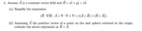 Answered 4 Assume Á Is A Constant Vector Field Bartleby