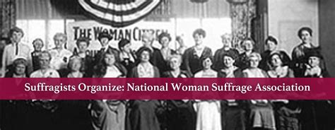 National Woman Suffrage Association — History Of Us Womans Suffrage