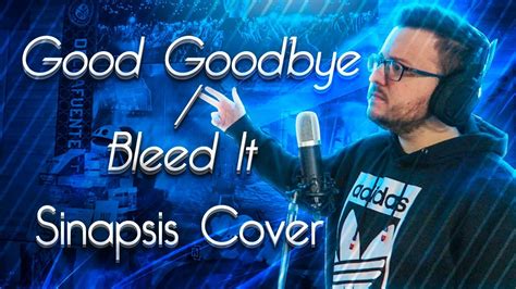 Watch the video for good goodbye by linkin park for free, and see the artwork, lyrics and similar artists. Linkin Park - Good Goodbye/Bleed it out | Sinapsis Cover ...