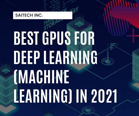 Best Gpus For Deep Learning Machine Learning 2021 Guide