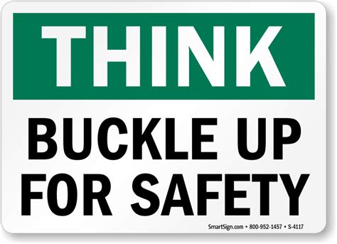 Buckle Up Drive Safely Sign Traffic Safety Signs