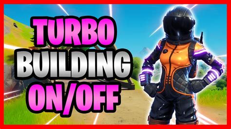 How To Turn Turbo Building On And Off In Fortnite Enabledisable
