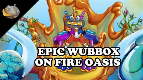 EPIC WUBBOX ON FIRE OASIS Animated Concept Animated What If Ft Chronicles Art YouTube
