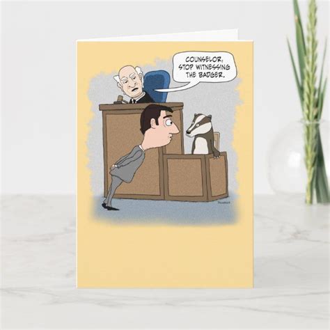 Funny Lawyer Witnessing The Badger Birthday Card In 2020