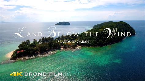 Land below the wind gave us an amazing day trip experience to the coral reefs outside kk city. Islands of Sabah, Malaysia - 4K Drone Film: Land Below the ...