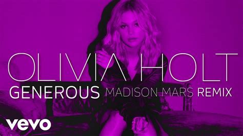 Olivia Holt Generous Madison Mars Remixaudio Only Youtube