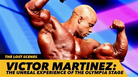 Victor Martinez The Unreal Experience Of The Mr Olympia Stage