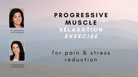 Progressive Muscle Relaxation Exercise For Stress And Pain Reduction