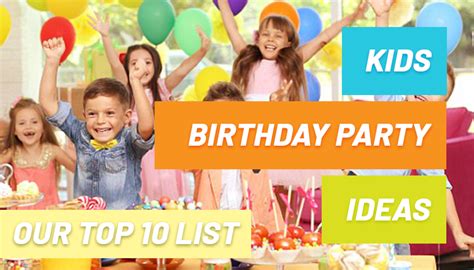 Tips To Organize A Great Birthday Party For Your Kid Networkshamachi