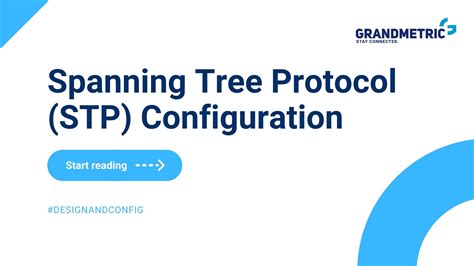 Spanning Tree Protocol Stp Configuration Grandmetric