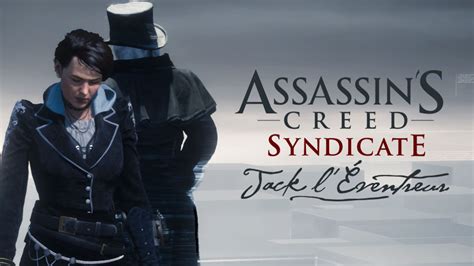 Assassins Creed Syndicate Jack L Ventreur Les Tripes Lair Blog