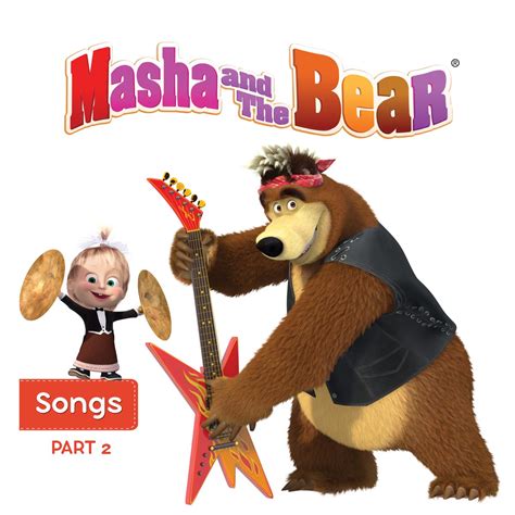 ‎masha and the bear songs pt 2 by masha and the bear on apple music