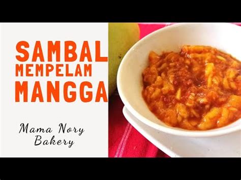 Mungkin itu kalimat yang pas untuk menggambarkan orang indonesia. SAMBAL MEMPELAM(mangga) pasti sedap - YouTube