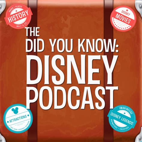 The Did You Know Disney Podcast A Disney Parks Disney History And