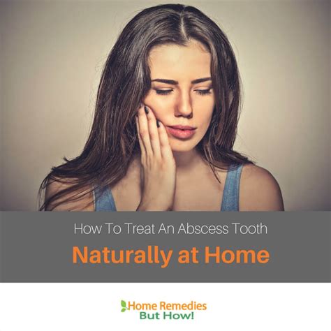 Best Home Remedies For Abscessed Tooth 10 Proven Ways