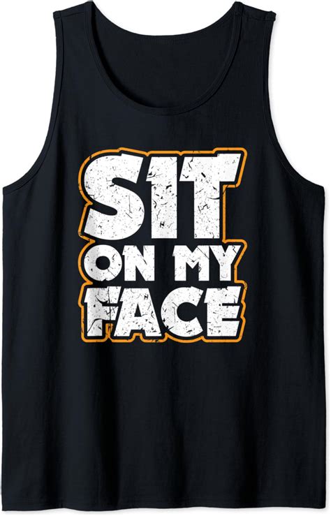 Sit On My Face Oral Sex Kinky Fetish Bdsm Eat Ass Tank Top