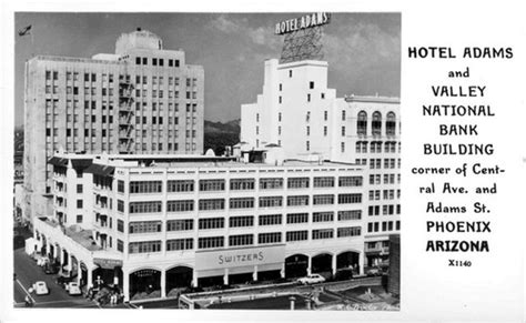 Hotel Adams And Valley National Bank Building Corner Of Central Ave