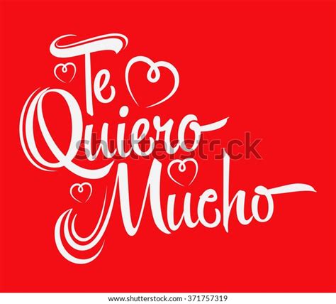 Te Quiero Mucho I Love You So Much Spanish Text Vector Lettering Design