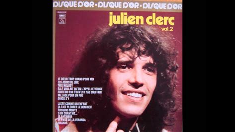 Buy tickets for julien clerc concerts near you. Julien Clerc - This mélody. - YouTube
