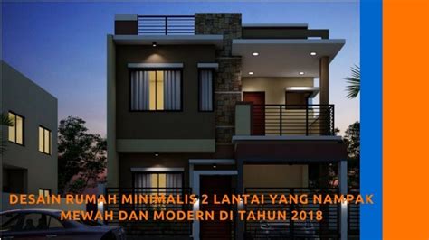 Desain Rumah Minimalis 2 Lantai Yang Modern Deagam Design